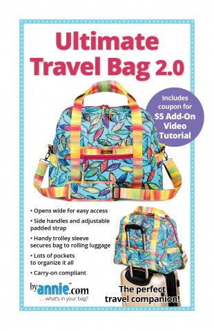 Ultimate Travel Bag 2.0 - Byannie Pattern